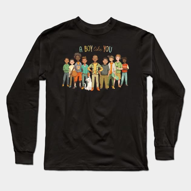 A Boy Like You Long Sleeve T-Shirt by Kayla Harren